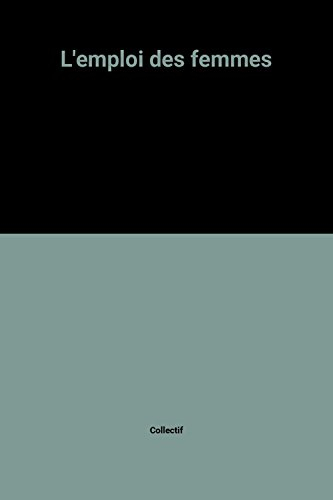 L'Emploi des femmes : actes