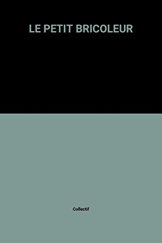 Le Petit bricoleur