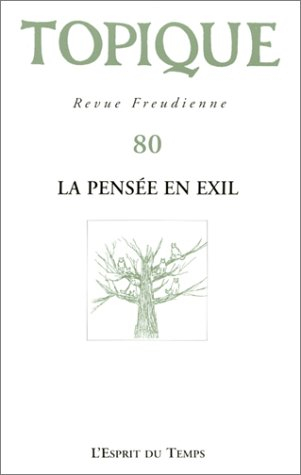 Topique, n° 80. La pensée en exil