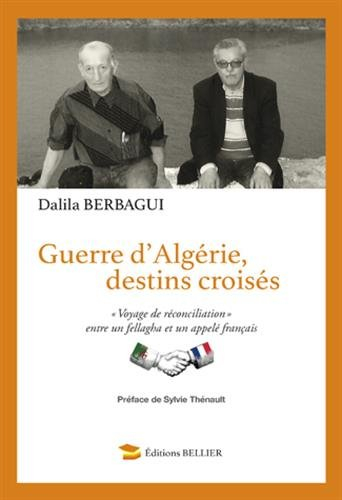 Guerre d'Algérie, destins croisés : "Voyage de réconciliation" entre un fellagha et un appelé frança