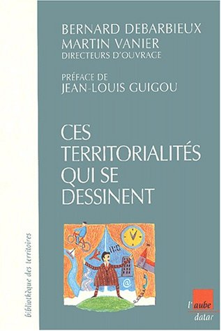 Ces territorialités qui se dessinent