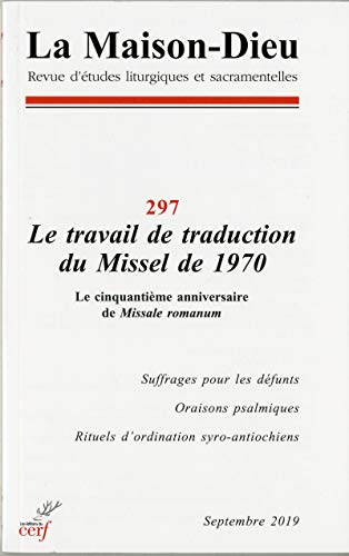 Maison Dieu (La), n° 297. Le travail de traduction du missel de 1970 : le cinquantième anniversaire 