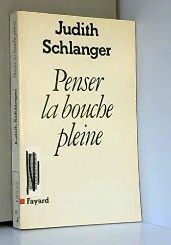 Penser la bouche pleine