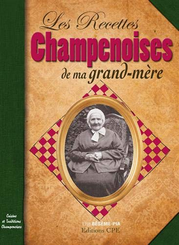 Les recettes champenoises de ma grand-mère : cuisine et traditions champenoises