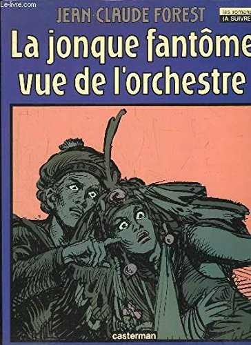 La Jonque fantôme vue de l'orchestre