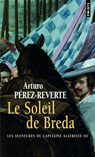 Les aventures du capitaine Alatriste. Vol. 3. Le soleil de Breda