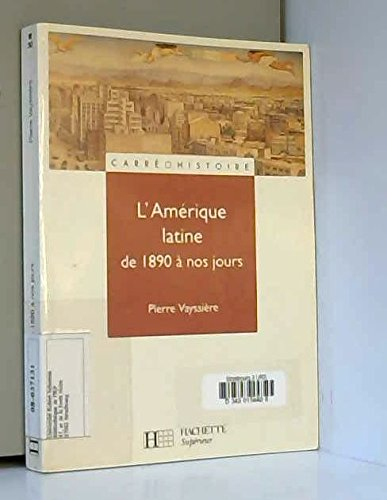 l'amérique latine de 1890 à nos jours