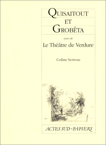 Quisaitout et Grobêta. Le théâtre de verdure