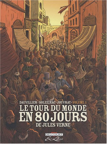 Le tour du monde en 80 jours, de Jules Verne. Vol. 1