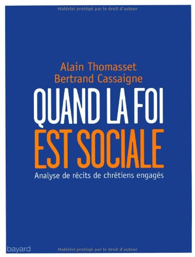 Quand la foi est sociale : analyse de récits de chrétiens engagés