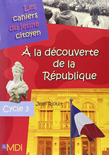 A LA DECOUVERTE DE LA REPUBLIQUE