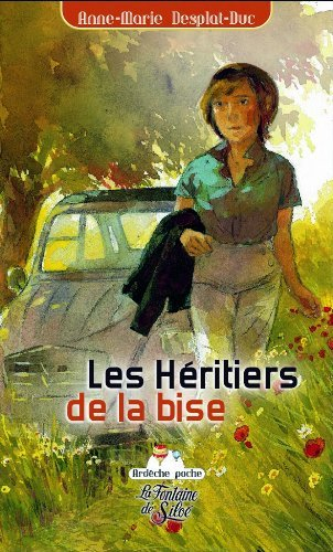 Les héritiers de la bise