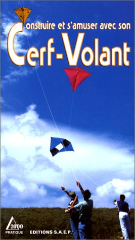 Construire et s'amuser avec son cerf-volant