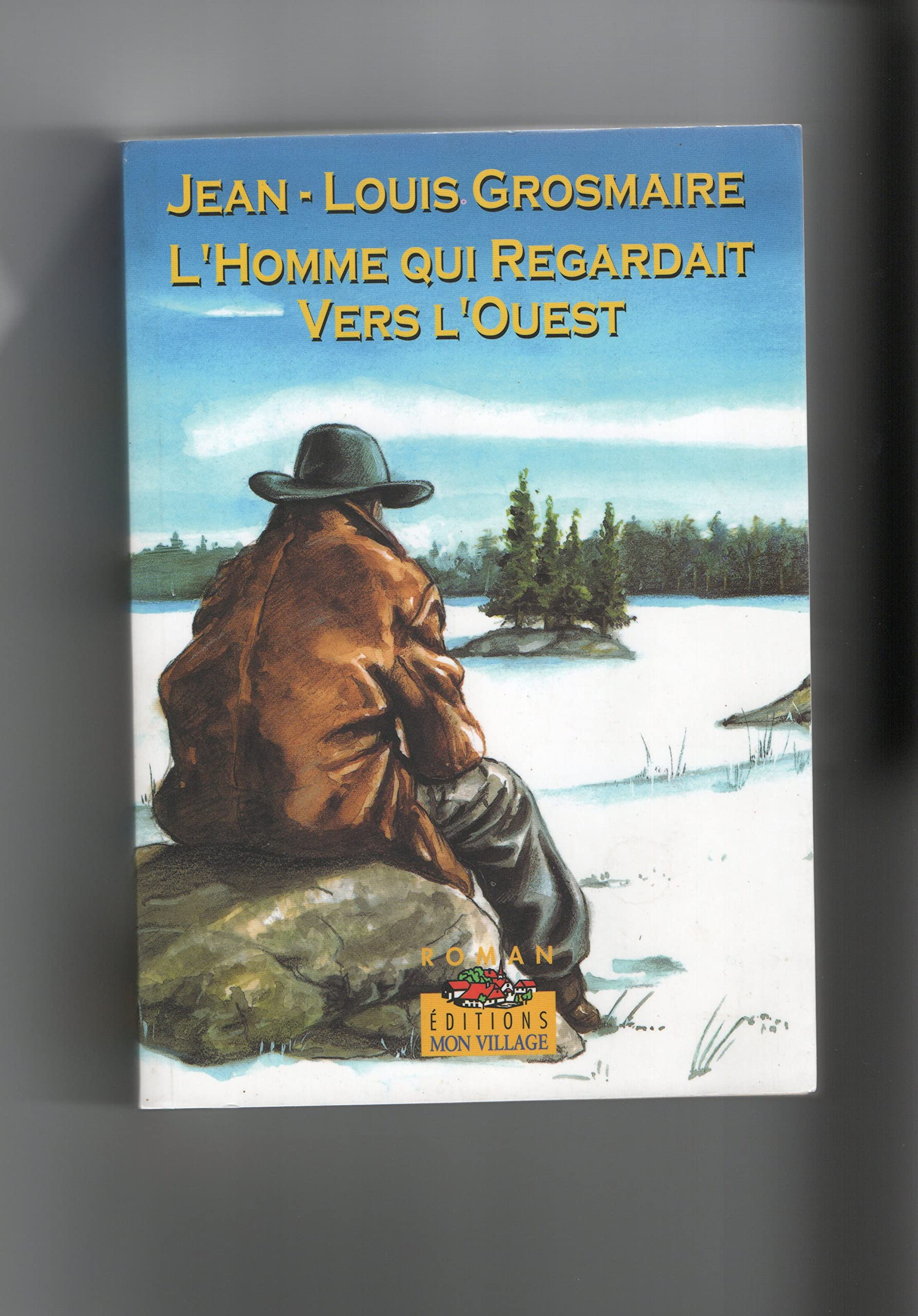 L'homme qui regardait vers l'ouest