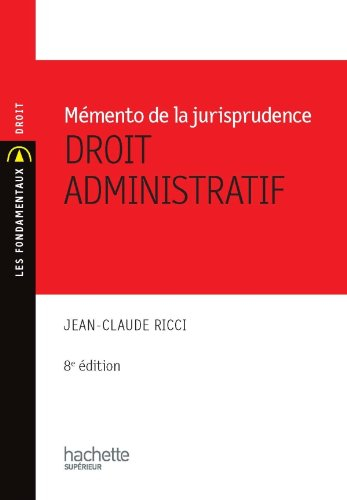 Droit administratif : mémento de la jurisprudence