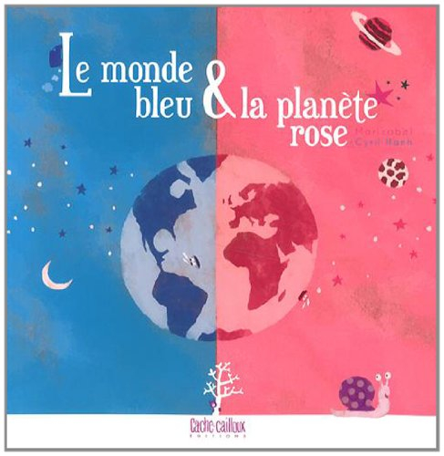 Le monde bleu & la planète rose