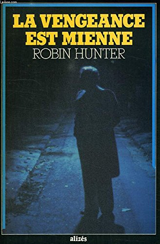 La Vengeance est mienne ou le Quatrième âge