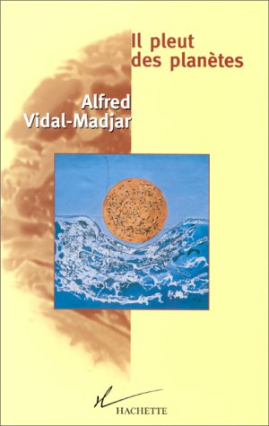 Il pleut des planètes