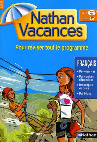 Nathan vacances français de la 6e vers la 5e : pour réviser tout le programme