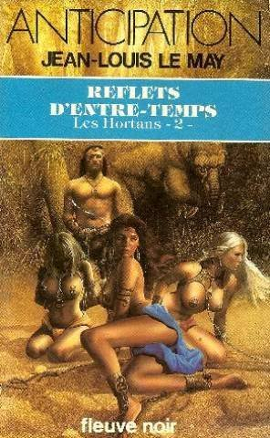 Les Hortans : 02 : Reflets d'entre-temps