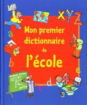mon premier dictionnaire de l'école