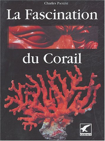 La fascination du corail