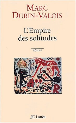 L'empire des solitudes