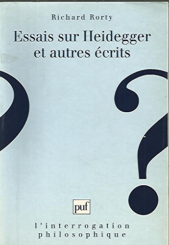 Essais sur Heidegger : et autres écrits
