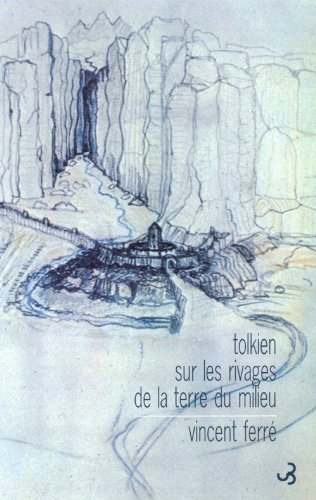 Tolkien, sur les rivages de la terre du milieu