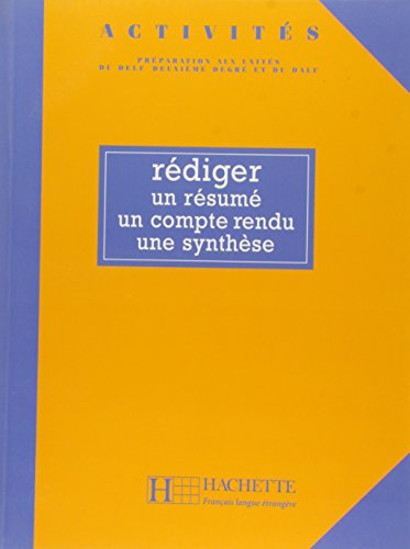 Rédiger un résumé, un compte-rendu, une synthèse