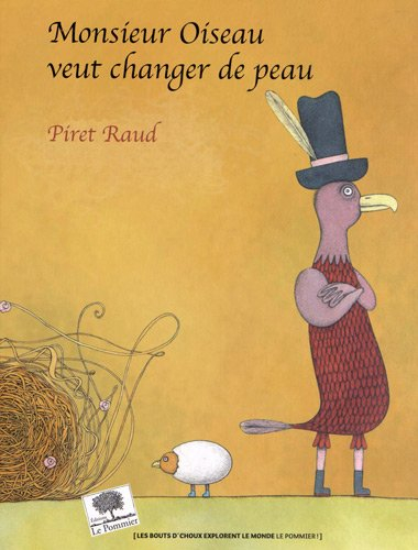 Monsieur Oiseau veut changer de peau