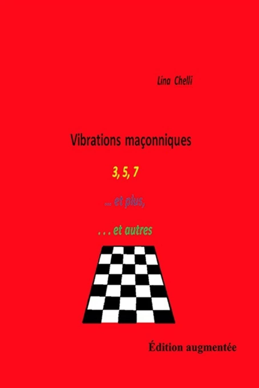 Vibrations Maçonniques 3,5,7 ...et plus ...et autres
