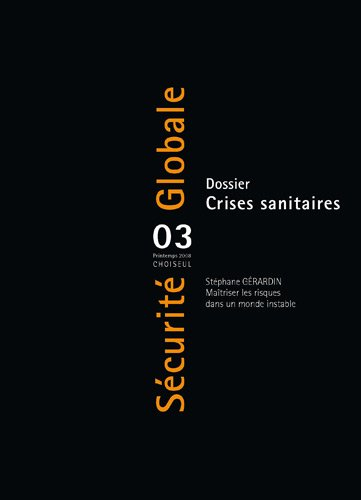 Sécurité globale, n° 3. Crises sanitaires