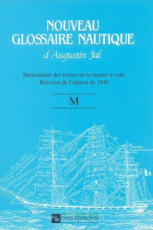 Nouveau glossaire nautique d'Augustin Jal : dictionnaire multilingue des termes de la marine à voile