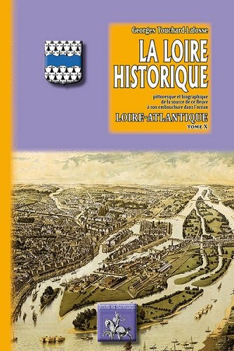 La Loire historique, pittoresque et biographique : de la source de ce fleuve à son embouchure dans l
