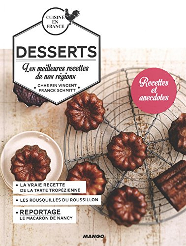 Desserts : les meilleures recettes de nos régions