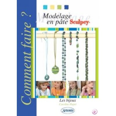 3com - livre modelage sculpey : les bijoux