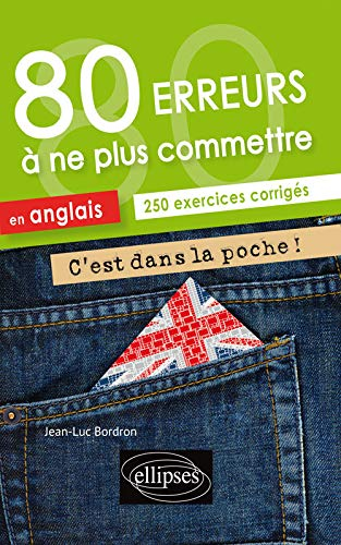 80 erreurs à ne plus commettre en anglais, A2-B1