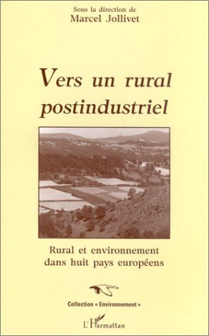 Vers un rural postindustriel : rural et environnement dans huit pays européens