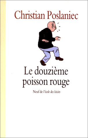 Le douzième poisson rouge