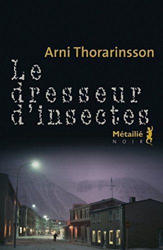 Le dresseur d'insectes