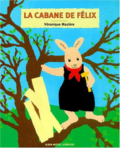 La cabane de Félix