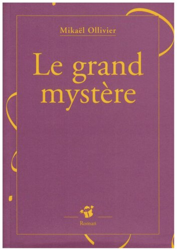 Le grand mystère