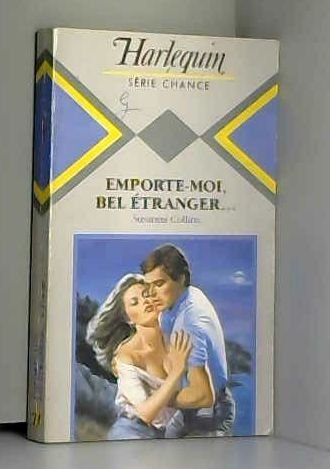 emporte-moi, bel étranger (harlequin)
