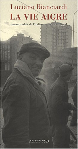 La vie aigre