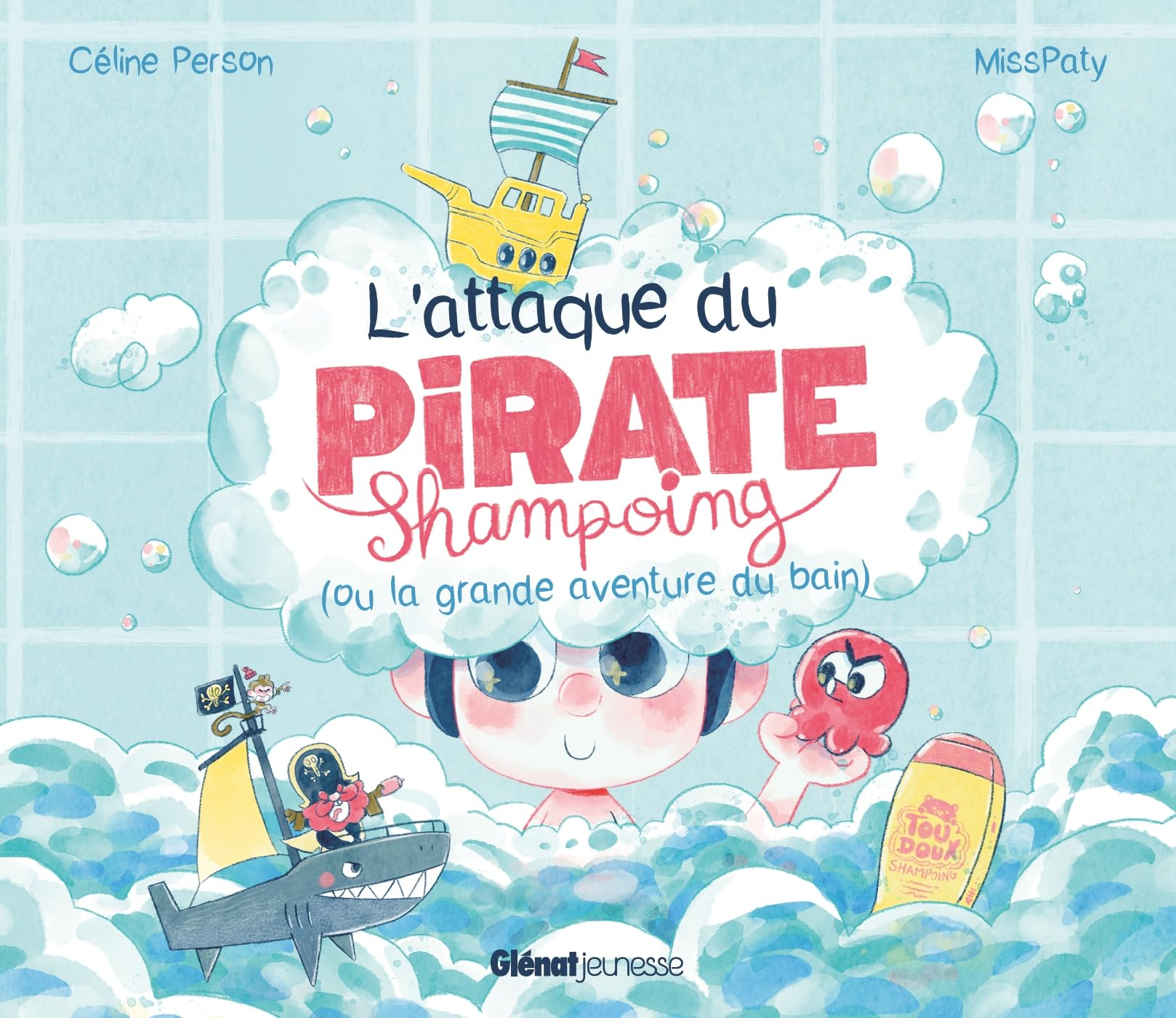 L'attaque du pirate Shampoing (ou la grande aventure du bain)