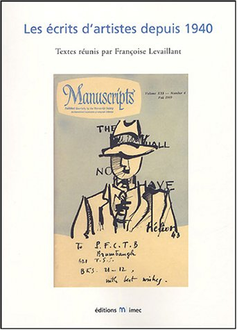 Les écrits d'artistes depuis 1940 : actes du colloque international Paris et Caen, 6-9 mars 2002