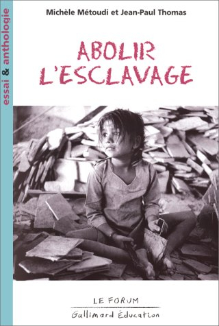 Abolir l'esclavage