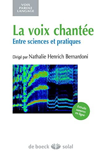 La voix chantée : entre sciences et pratiques
