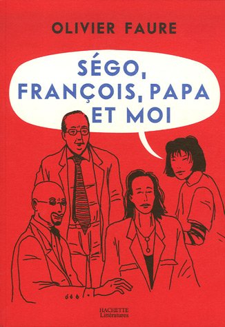 Ségo, François, papa et moi